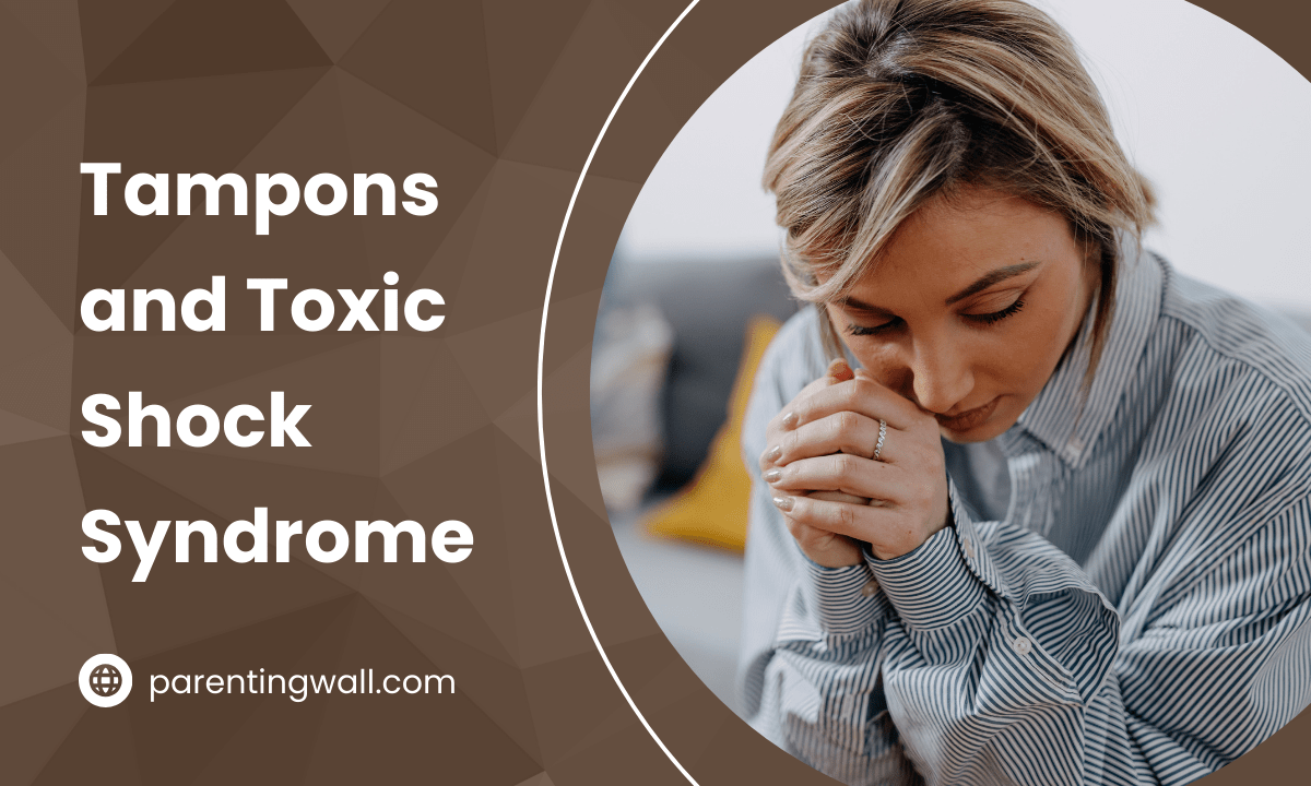 Tampons and Toxic Shock Syndrome